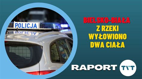 RAPORT DWA CIAŁA W BIELSKU BIAŁEJ OSTATNI DZWONEK NA 500 KWALIFIKACJA