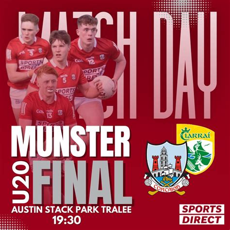 Cork GAA On Twitter Match Day Has Arrived For Our U20 Footballers