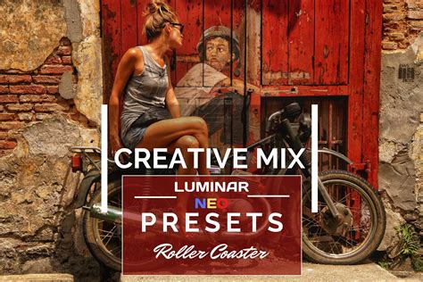 25 Creative MIX • Luminar NEO presets • Roller Coaster Collection • PixaFOTO