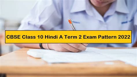 Cbse Class 10 Hindi A Exam Pattern 2022 Term 2 Check Paper Format And Weightage Distribution