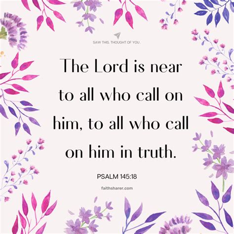 Psalm 145 18 The Lord Is Near To All Who Call On Him To All Who Call