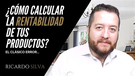 Cómo Calcular La Rentabilidad De Tu Producto Importado Youtube