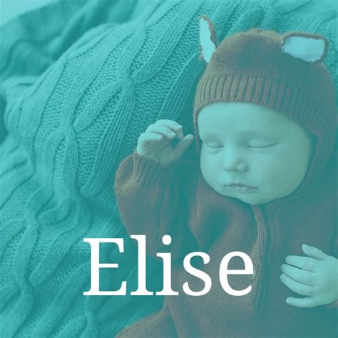 Elise – Origine, Signification, Prononciation & Popularité