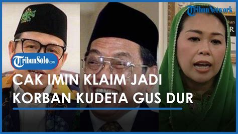 Cak Imin Klaim Jadi Korban Kudeta Gus Dur Alissa Wahid Setop Buat