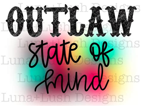 Outlaw State of Mind PNG Design Hand Drawn Digital Download Printable ...