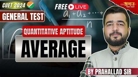 CUET GT Preparation 2024 Quantitative Aptitude Average CUET