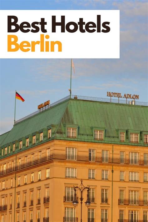 The 10 Best Hotels In The Center Of Berlin - travel and eat