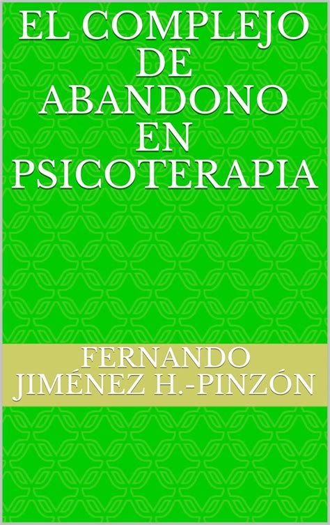 Amazon El Complejo De Abandono En Psicoterapia Spanish Edition