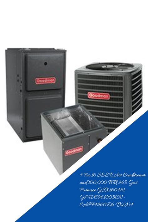 4 Ton 16 Seer Air Conditioner And 100000 Btu 96 Gas Furnace Gsx160481