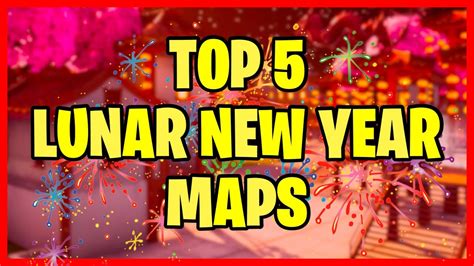 Top Best Lunar Chinese New Year Maps In Fortnite Creative