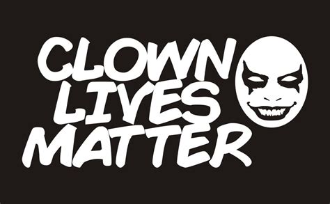 Clown Lives Matter Vinyl Decal Clown Lives Matter Clown Etsy