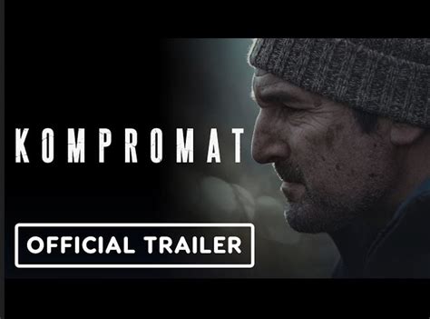 Kompromat Official Trailer Gilles Lellouche Joanna Kulig Video