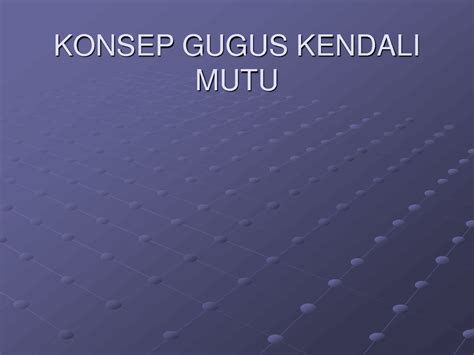 Solution Konsep Gugus Kendali Mutu Studypool