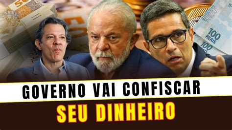 Urgente Governo Vai Confiscar Seu Dinheiro Da Conta Banc Ria Foi