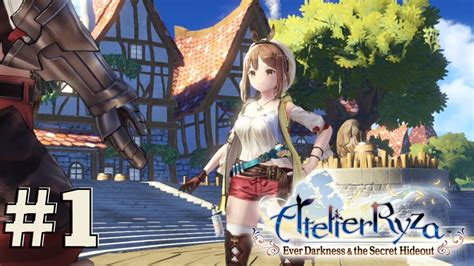 Atelier Ryza Ever Darkness The Secret Hideout PART 1 Gameplay