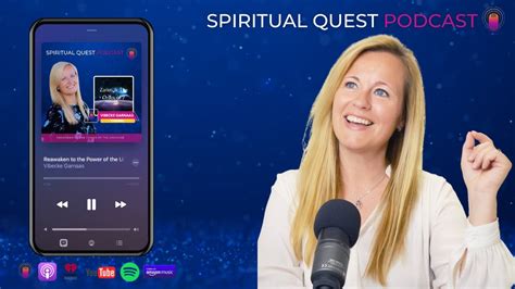 PODCAST Spiritual Quest Podcast Always Guided by Spirit