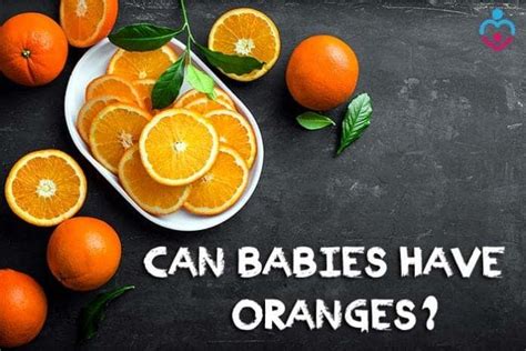 Can Babies Have Oranges Baby Led Weaning Orange Recipes