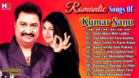 Romantic Songs Of Kumar Sanu And Alka Yagnik Hits Best Of Kumar Sanu Hit Golden Hit Romantic 90s