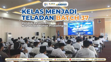 Kelas Menjadi Teladan Batch 37 Bersama Guru Putra Di Pondok Pesantren