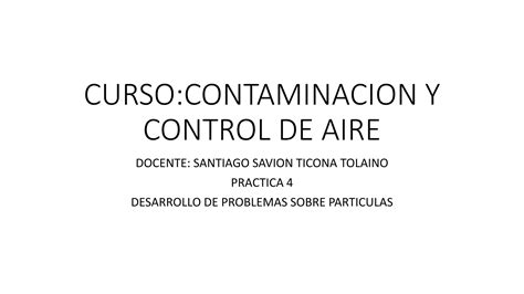 Practica Cuatro Del Curso ContaminaciÓn De Aire Pptx