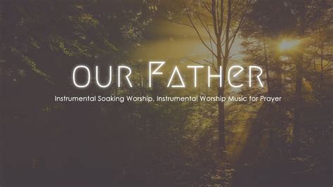 Instrumental Soaking Worship Instrumental Worship Music For Prayer