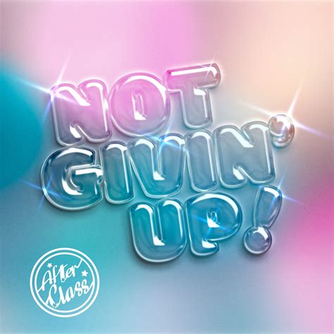 ‎not Givin Up Single Album By After Class Apple Music