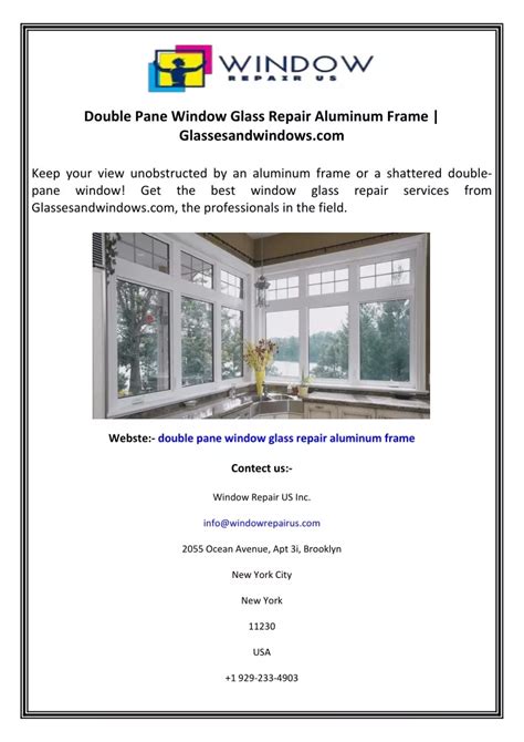 Ppt Double Pane Window Glass Repair Aluminum Frame Glassesandwindows