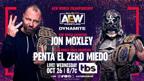 Jon Moxley Vs Penta El Zero M Added To AEW Dynamite 411MANIA