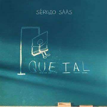 Que Tal Single EP de Sérgio Saas LETRAS MUS BR