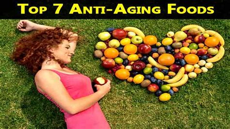 Top 7 Anti Aging Foods