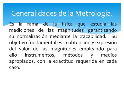 METROLOGÍA BÁSICA Ing Eduard Benavides V Es la rama de la física que