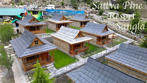 Sattva Pine Resort Sangla Kinnaur Himachal Pradesh Baspa Valley