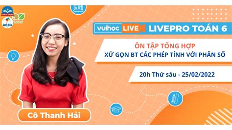 PRO ÔN TẬP TỔNG HỢP XỬ GỌN BT CÁC PHÉP TÍNH VỚI PHÂN SỐ