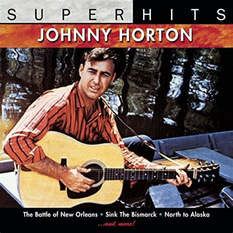 Super Hits - Johnny Horton | Songs, Reviews, Credits | AllMusic