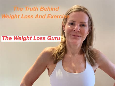 The Truth about Weight Loss and Exercise | The Weight Loss Guru