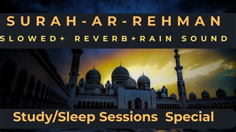 Surah Ar Rahman Lofi Theme Quran Quran For Sleep Study Sessions