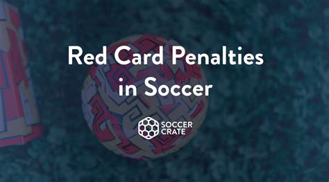 Red Card in Soccer | Soccercrate