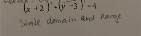 Solved X 2 2 Y 3 2 4state Domain And Range