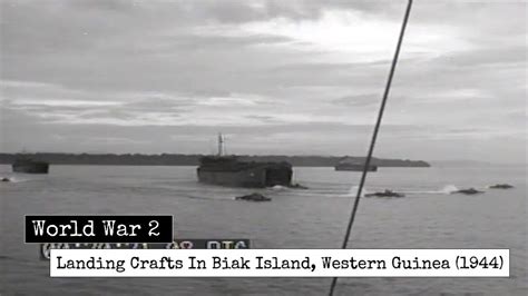 World War Lvts And Landing Crafts In Invasion Of Biak Western