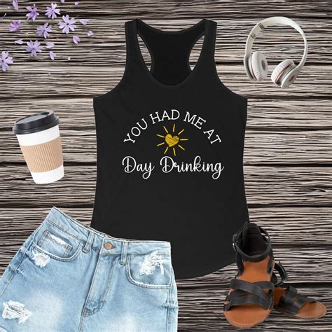 Funny You Had Me At Day Drinking Tank Top Girl S Weekend Road Trip