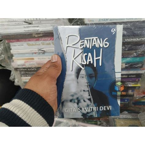 Jual Buku Novel Rentang Kisah By Gita Savitri Devi Shopee Indonesia