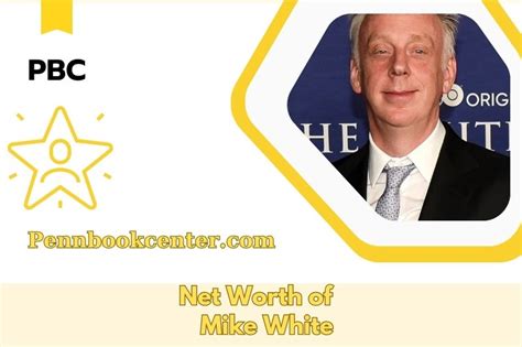 Mike White Net Worth 2025: How Much Does He Make From Hollywood?