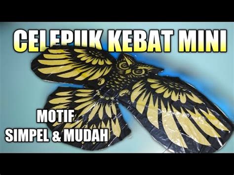 Layangan Celepuk Kebat Mini Proses Penempelan Dengan Motif Yang