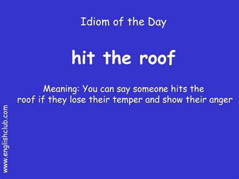 Hit The Roof English Idioms And Vocabulary