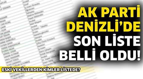 AK Parti Denizlide Son Liste Belli Oldu AK Parti