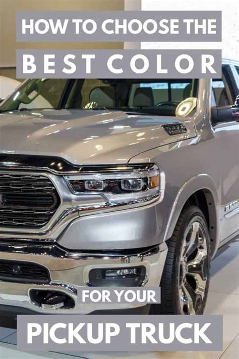 How To Choose The Best Color For Your Pickup Truck