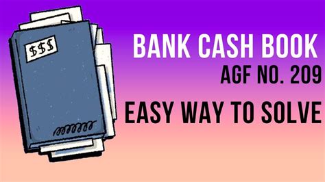 Bank Cash Book Agf No 209 Without Journal Voucher Class 11 Class 10 New Format Youtube