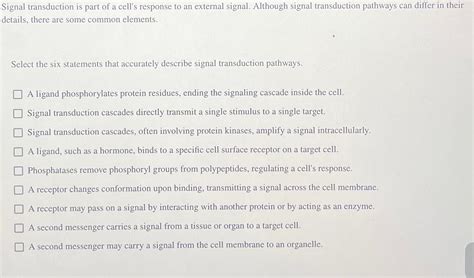 Solved Signal transduction is part of a cell's response to | Chegg.com