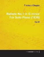 Ballade No In G Minor By Fr D Ric Chopin For Solo Piano Op