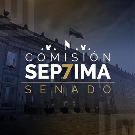 Comisión Séptima Del Senado Qué Hace Y Por Qué Puede Hundir La Reforma